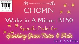 An Easy Pedal Technique for Chopin s Waltz in A Minor Create Sparkling Trills An