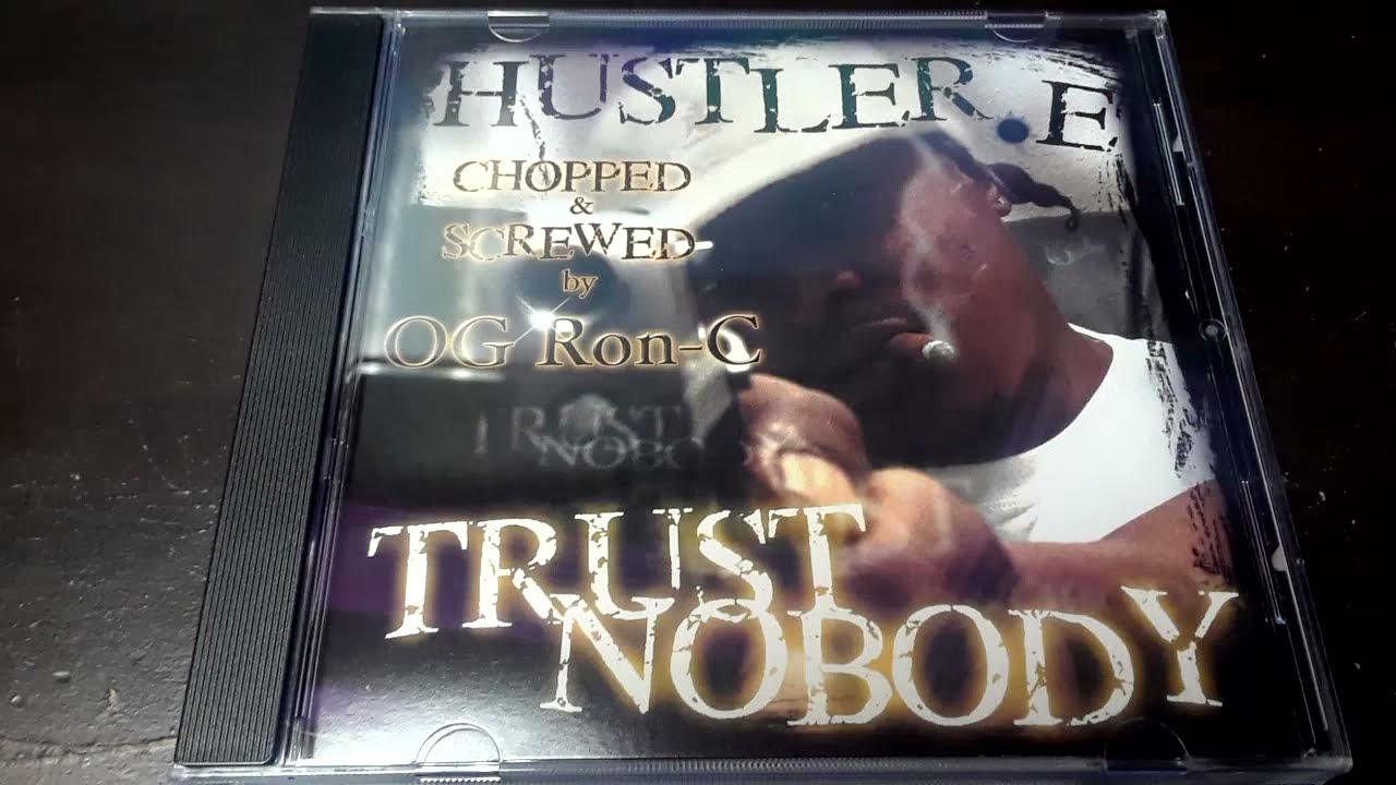 O.G. Ron C : Hustler E - Trust Nobody (Full Album) 2004' - YouTube