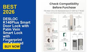 DESLOC K140Plus Smart Door Lock with Palm Vein Smart Lock with Fingerprint and Keypad Review