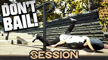 If I Bail In SESSION, The Video Ends