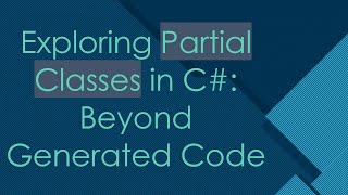 Celebrity Exploring Partial Classes in C#: Beyond Generated Code Net Worth