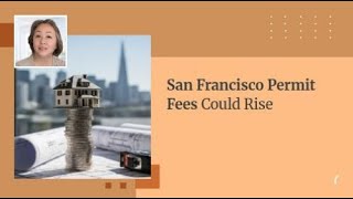 San Francisco Permit Fees Could Rise