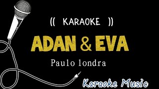 Karaoke ( ADAN & EVA ) Paulo Londra  ( Beat)