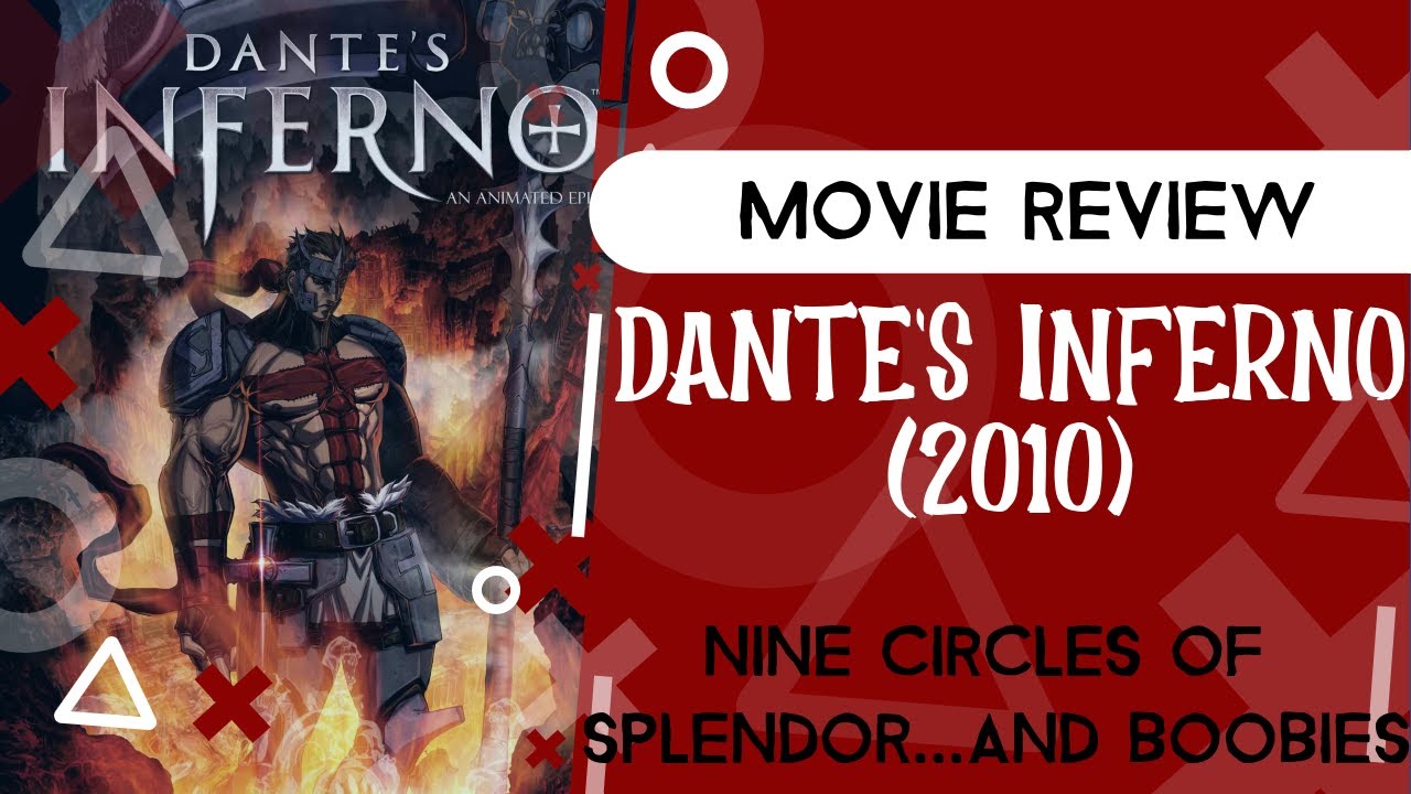 Dante's Inferno - An Animated Epic (MOVIE REVIEW) Nine circles of  splendorAnd boobies 