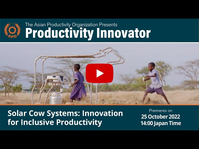 Solar Cow Systems: Innovation for Inclusive Productivity