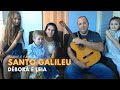 Santo Galileu - Débora e Léia - Isaque e Família