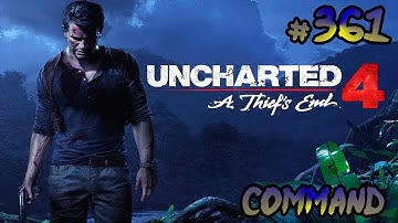 Uncharted 4 Multiplayer - Command 361
