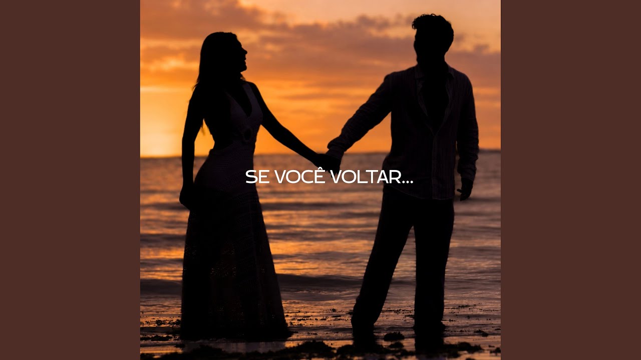 Se Você Voltar