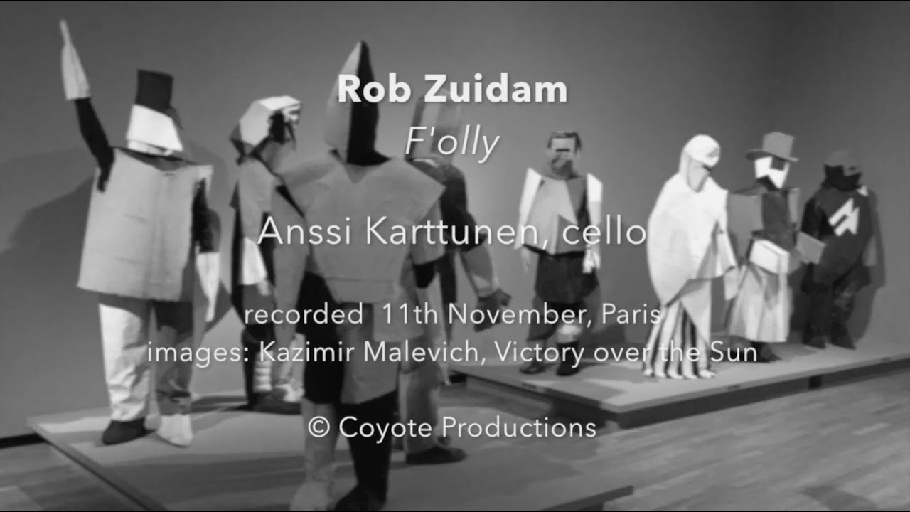 Rob Zuidam: F'olly (2022) for cello, Anssi Karttunen, cello