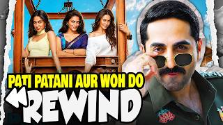 Pati Patni Aur Woh Do : REWIND