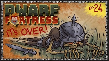 DWARF FORTRESS Steam ~ 24 The Siege Ends
