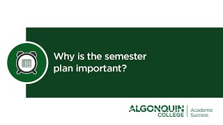 Why is the semester plan important?