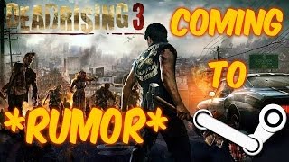 *RUMOR* Dead Rising 3 & Ryse Son of Rome Coming to PC/Steam