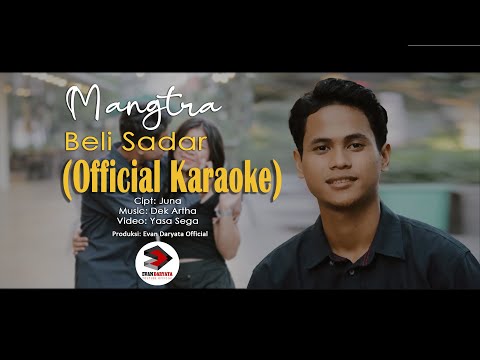 BELI SADAR~MANGTRA//Official Music Karaoke\\ β Evan Daryata Official