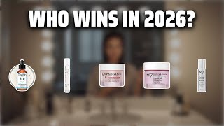 The Top 5 Best No 7 Serum in 2026 - Must Watch Before Buying!