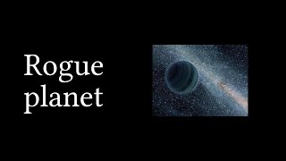Wikipedia Read Aloud - Rogue planet