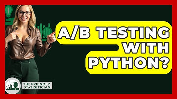 A/B Testing With Python? - The Friendly Statistician