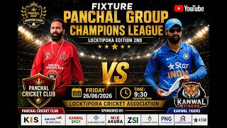 Match No. 8 | Kanwal Tigers Vs Panchal Warriors (Panchal Group Champions League Locktipora Edition