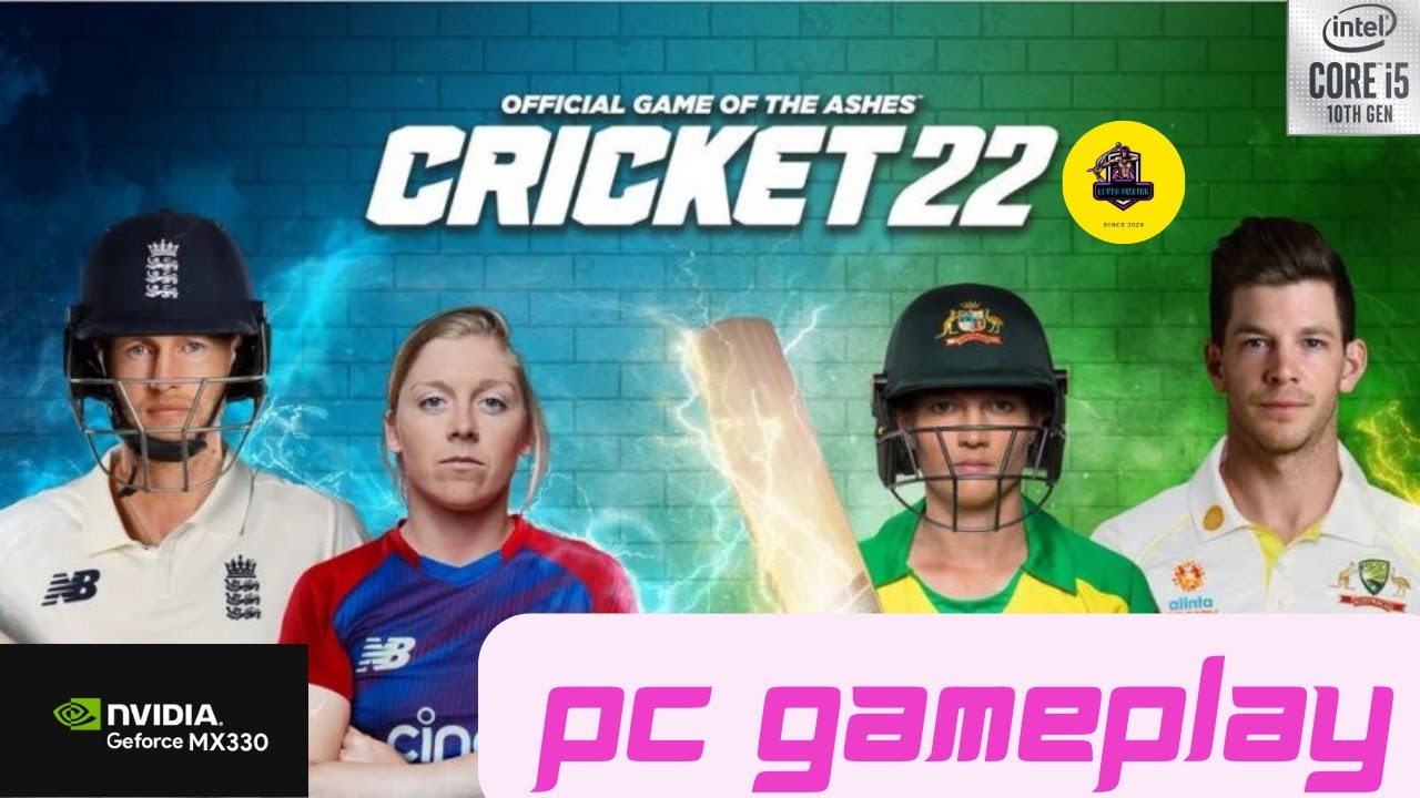 Cricket 22 (PC Gameplay) || Nvidia GeForce MX330 Gameplay || 2GB VRAM || Core i5 - 1035G1 || 8GB RAM