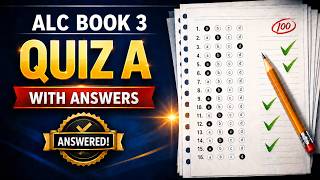 ALC Book 3 Quiz A | Listening & Reading with Answers