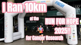 I Ran 10km at the RUN FOR HOPE 2025 for cancer research!