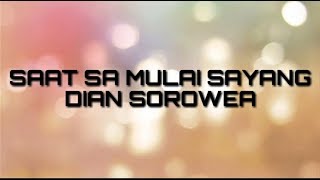Dian Sorowea Saat Sa Mulai Sayang ft Near Lirik