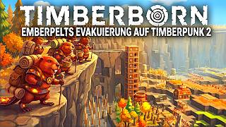 TIMBERBORN 1.0: Emberpelts Evakuierung auf Timberpunk 2 im Neustart