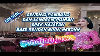 Gending jawa-kumpulan gending pambuko dan langgam spek hajatan bass rendahh bikin heboh #gendingjawa