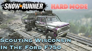 SnowRunner Hard Mode [S06E02] Scouting Wisconsin in the Ford F750! Bonus Contest!
