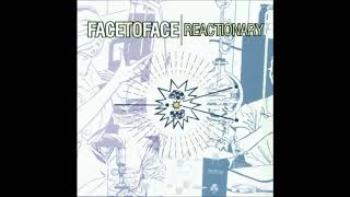 Face To Face - Reactionary [2000] (Full Album)