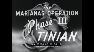 U.S. MARINE CORPS INVASION OF TINIAN  SUMMER 1944  WORLD WAR II  MARIANAS OPERATIONS  25274