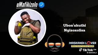 UMafikizolo uyoncengwa unyoko 