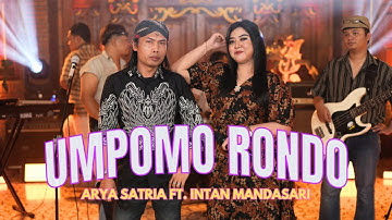 ARYA SATRIA FT. INTAN MANDASARI - UMPOMO RONDO (OFFICIAL LIVE MUSIC COVER)