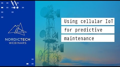 Using cellular IoT for predictive maintenance