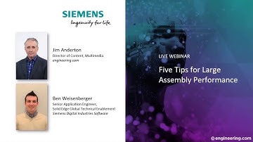 On-Demand Webinar: Solid Edge - Five Tips for Large Assembly Performance