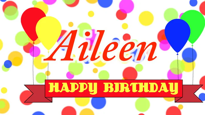 Happy Birthday Aileen Song