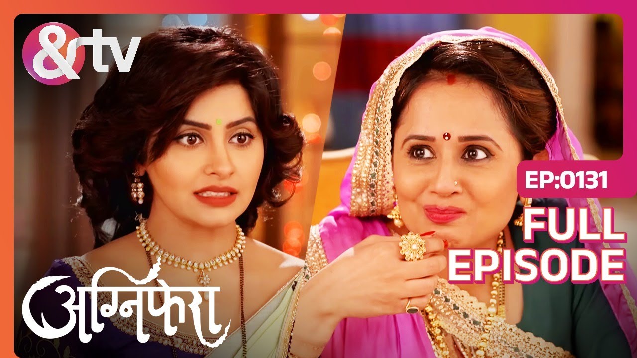 EP 131Агнифера- Индийское телешоу хинди - и телевидение