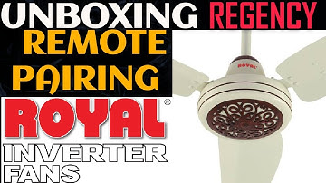 ROYAL REGENCY AC/DC FAN UNBOXING | ROYAL AC/DC FAN REMOTE PAIRING | ROYAL AC/DC FAN WIRE CONNECTION