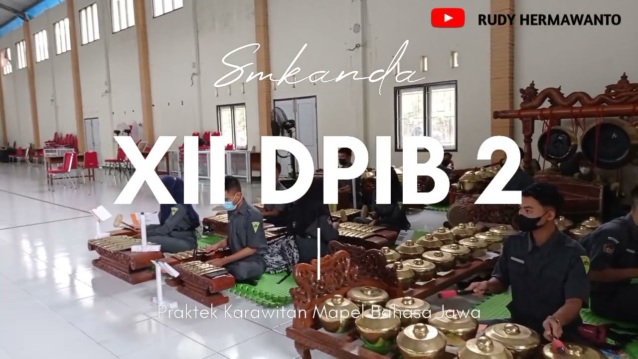 Lancaran Manyar Sewu. Edisi Latihan Kelas XII DPIB 2 SMKN 2 Wonosobo. Part 1