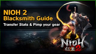 How to pimp your Gear in Nioh 2 - Transfer Stats 🌟 MixUpGames