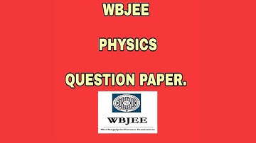 ।।WBJEE 2021 Physics Questions Paper।।