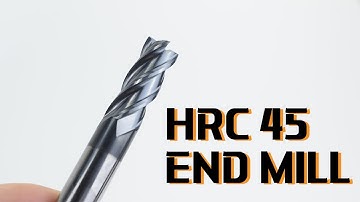 HRC 45 End Mill | 2021 End Mills for Carbon Steel, Alloy Steel and Cast Iron From Original Factory