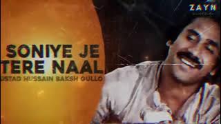 SONIYE JE TERE Naal _hassain _Baksh-Gullo #punjbisong2024