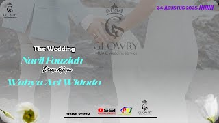 📡✨LIVE  ● PERNIKAHAN NURIL & WAHYU ● AUDIO ● AUULS MEDIA HD ● GLOWRY MUA