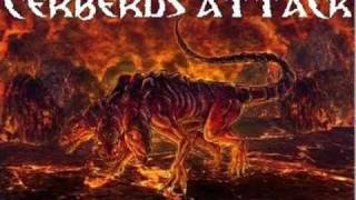 Cerberus Attack -  Welcome to Destruction