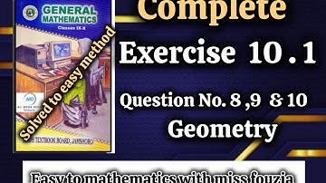 exercise no 10.1 questions no 8 t0 10 chapter geometry 10th General sindh text book with ms fouzia