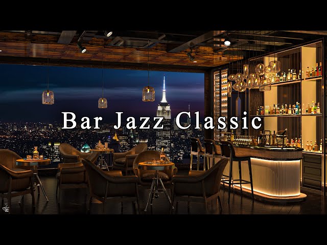 New York Jazz Lounge with Relaxing Jazz Bar Classics 🍷Jazz Music for Studying, Working, Sleeping class=