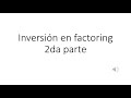 Inversión en factoring - 2da parte