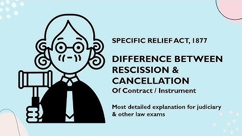 Difference between Rescission of Contract and Cancellation of Instrument || #lawindetail