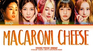 Video thumbnail of "YOUNG POSSE MACARONI CHEESE Lyrics (Color Coded Lyrics)"